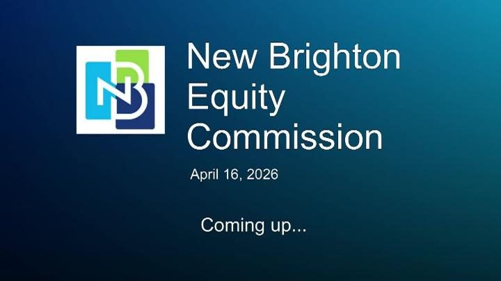 Thumbnail image for  New Brighton Equity Commission Meeting - 4.16.2026
