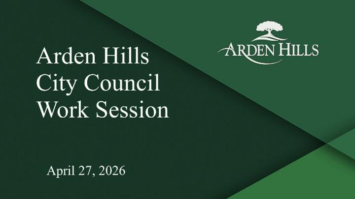 Thumbnail image for LIVE Arden Hills Work Session and City Council Meeting 4-27-2026