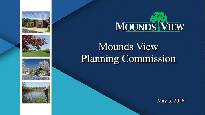 Thumbnail image for LIVE Mounds View Planning Commission Meeting - 5.6.2026
