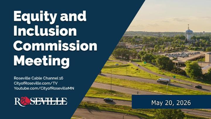 Thumbnail image for Roseville Equity & Inclusion Commission Meeting - 5.20.2026