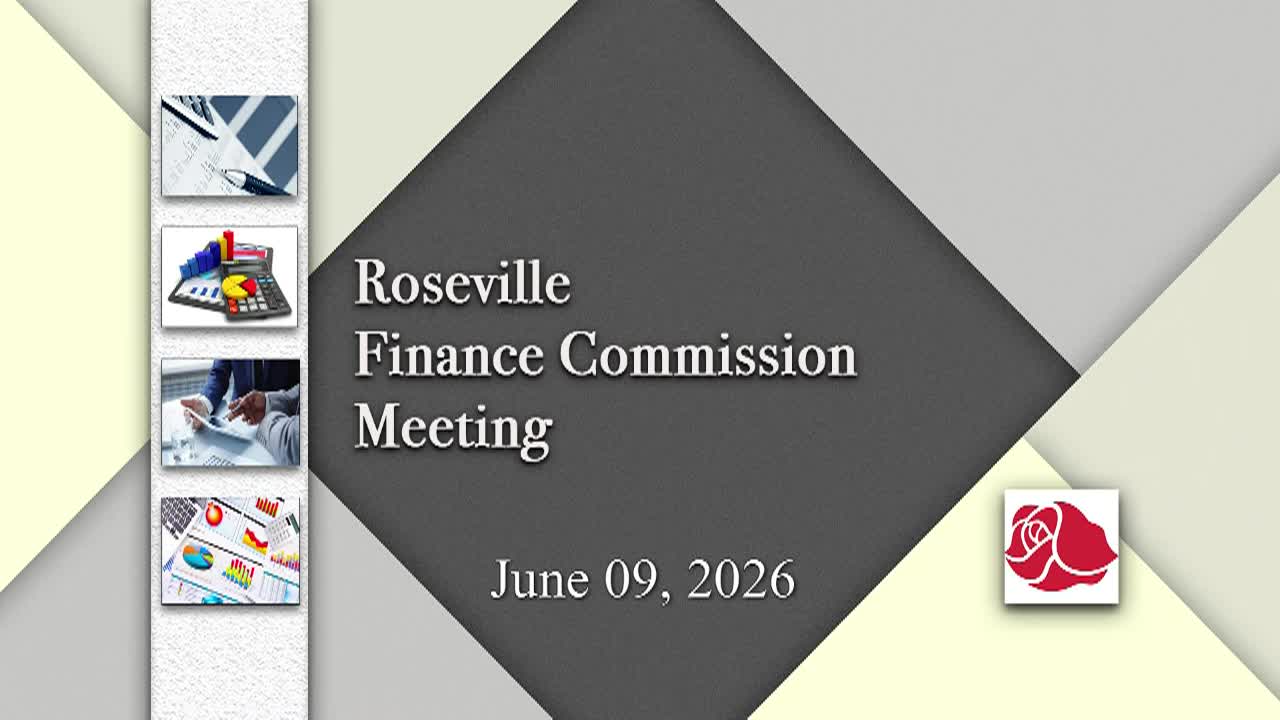 Thumbnail image for  Roseville Finance Commission Meeting - 6.9.2026