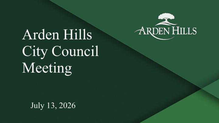 Thumbnail image for Arden Hills City Council Meeting - 7.13.2026