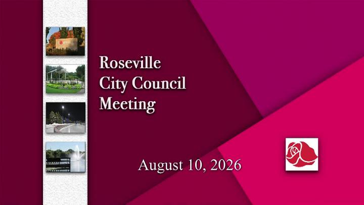 Thumbnail image for  Roseville City Council Meeting - 8.10.2026