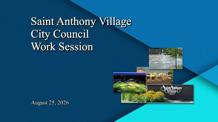 Thumbnail image for St. Anthony City Council Work Session - 8.25.2026