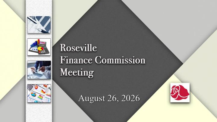 Thumbnail image for Roseville Finance Commission Meeting - 8.26.2026